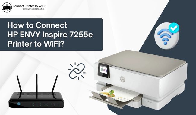 How to Connect HP ENVY Inspire 7255e Printer to WiFi?